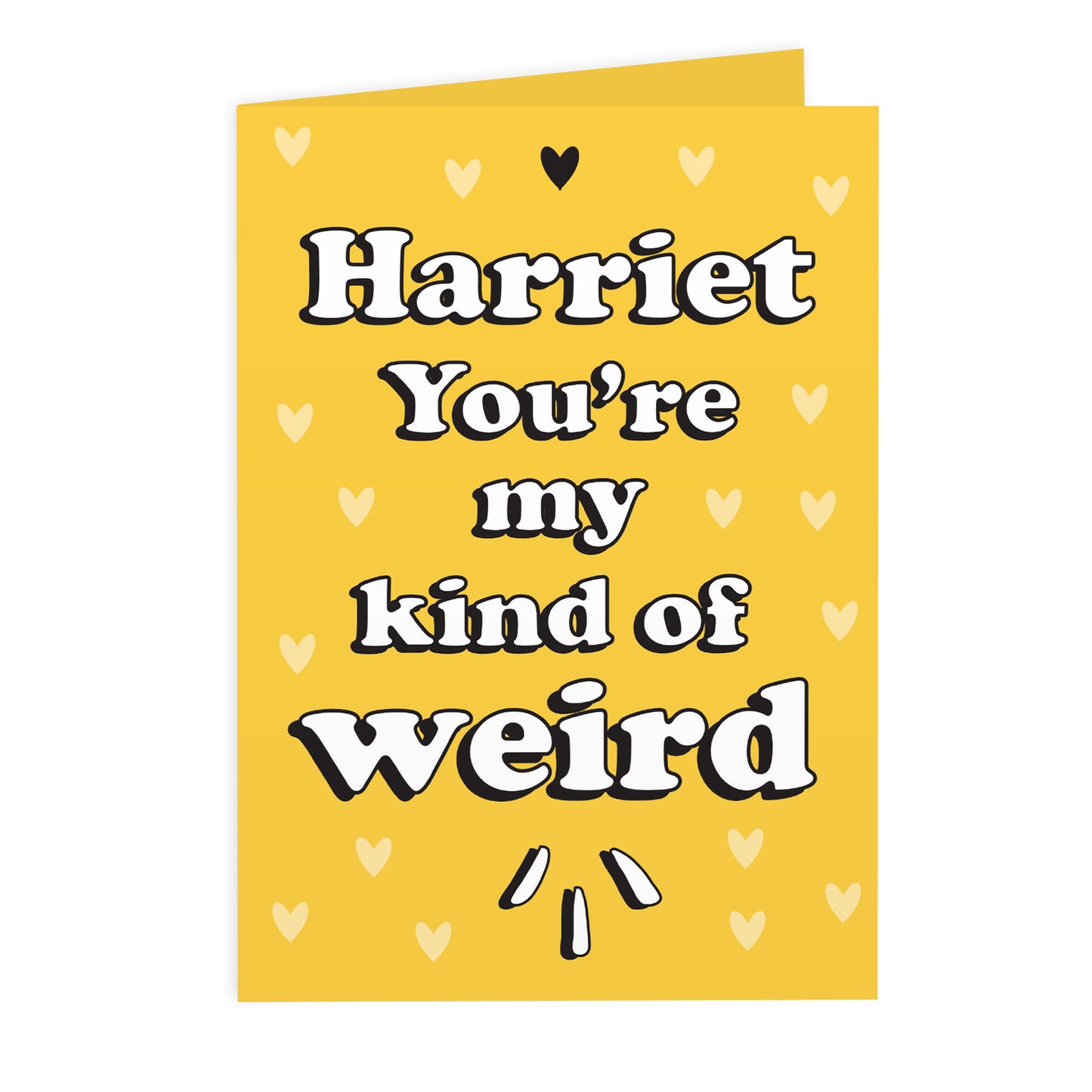 Personalised 'You're My Kind Of Weird' Card
