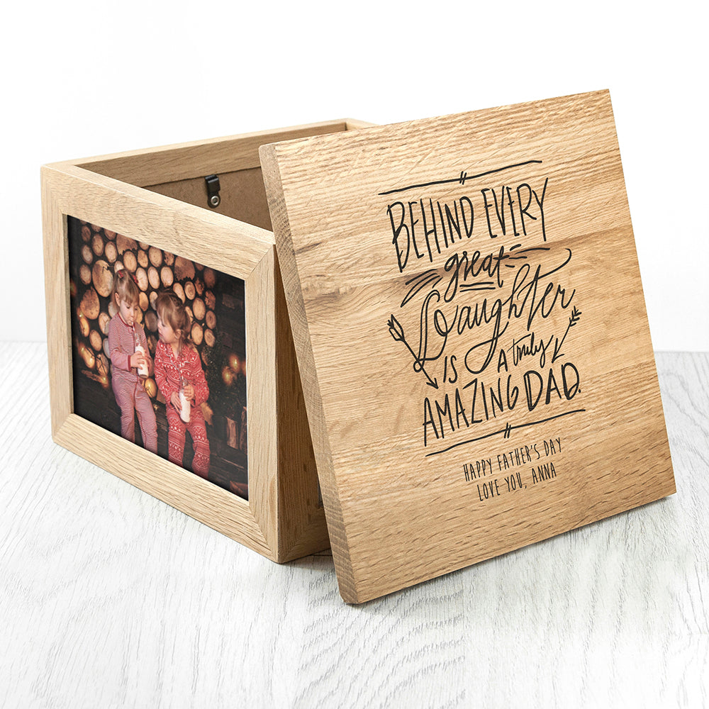 Personalised 'Behind ever great Daughter is a A Truly Amazing Dad' Oak Photo Keepsake Box